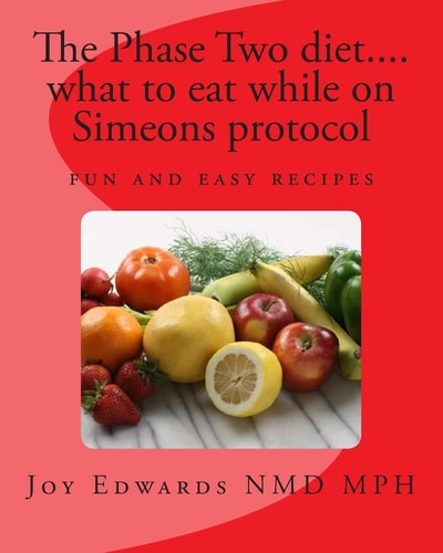 The Phase Two Diet ... . What to Eat While on Simeons Protocol Losing Weight with Tasty Meals