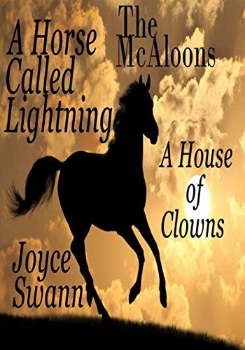 The McAloons A Horse Called Lightning, a House of Clowns