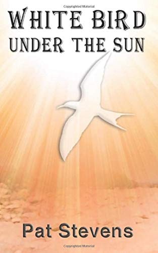 White Bird Under the Sun