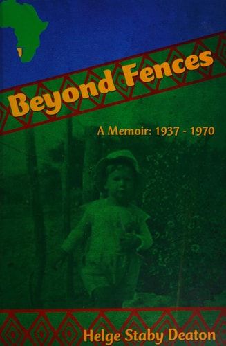 Beyond Fences A Memoir 1937-1970
