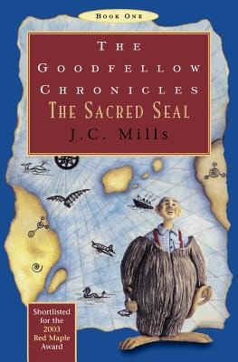The Goodfellow Chronicles The Sacred Seal