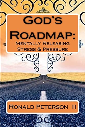 God's Roadmap Mentally Releasing Stress and Pressure