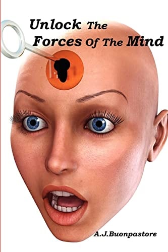 Unlock The Forces Of The Mind
