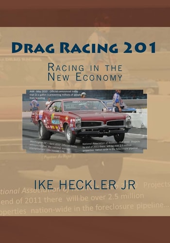 Drag Racing 201 Racing in the New Economy