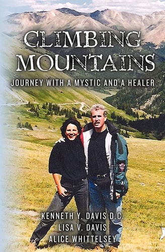 Climbing Mountains Journey with a Mystic and a Healer