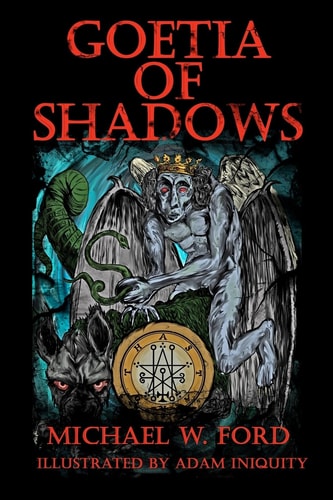Goetia of Shadows Illustrated Luciferian Grimoire