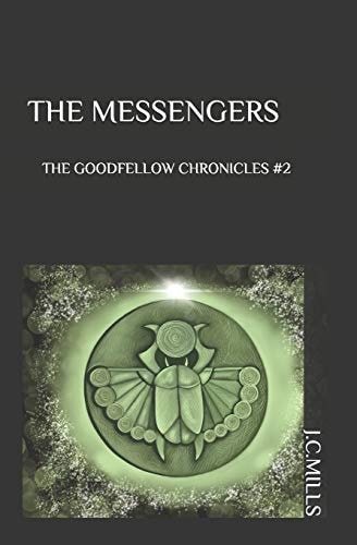 The Goodfellow Chronicles The Messengers