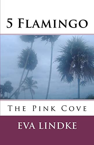 5 Flamingo: The Pink Cove