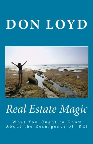 Real Estate Magic What You Ought to Know About the Resurgence of Real Estate Investing