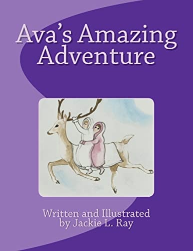 Ava's Amazing Adventure Jackie L. Ray