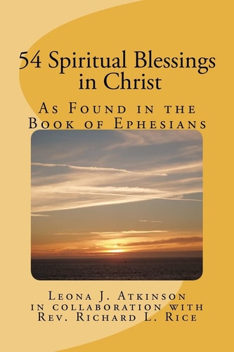 54 Spiritual Blessings in Christ As Found in the Book of Ephesians