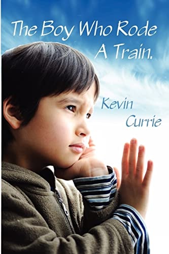 The Boy Who Rode A Train