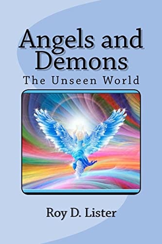 Angels and Demons The Unseen World