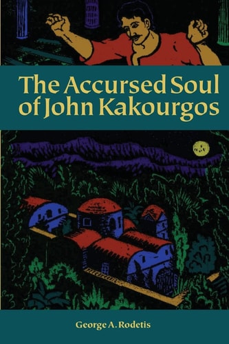 The Accursed Soul of John Kakourgos