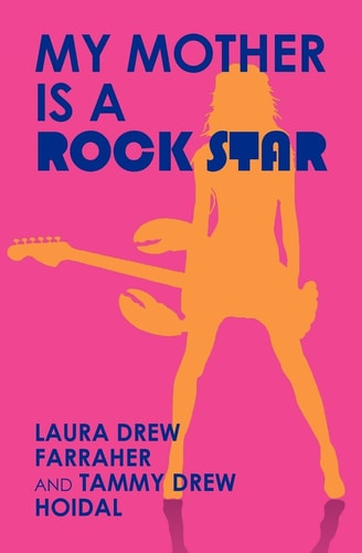 My Mother is a Rock Star