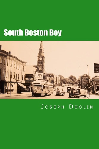 South Boston Boy A City Boy's Life at Mid-Century