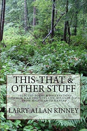 This - That and Other Stuff Country Life, Common Man and Military Poems