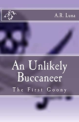 An Unlikely Buccaneer The First Goony