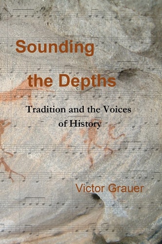 Sounding the Depths Tradition and the Voices of History