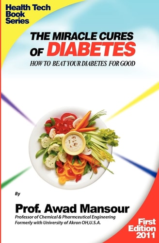 The Miracle Cures Of Diabetes How To Beat Your Diabetes For Good