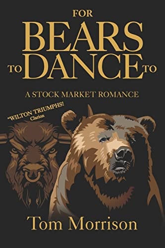 For Bears To Dance To "A Stock Market Romance"