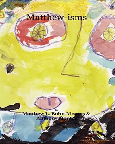 Matthew-isms Words of Inspiration