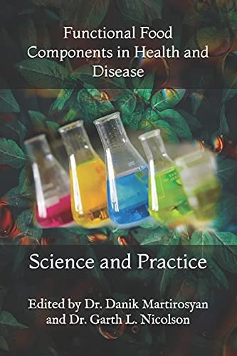 Functional Food Components in Health and Disease Science and Practice