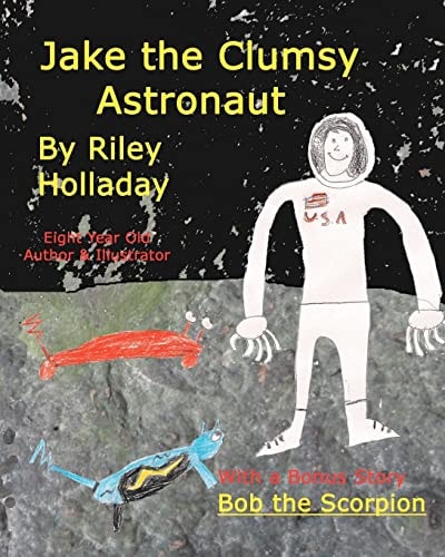 Jake, the Clumsy Astronaut With a Bonus Story, Bob, the Scorpion