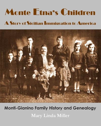 Monte Etna's Children A Story of Sicilian Immigration to America