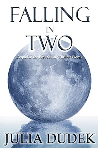 Falling in Two The Second Book in the Pieces Saga