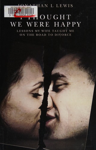 I Thought We Were Happy Lessons My Wife Taught Me on the Road to Divorce
