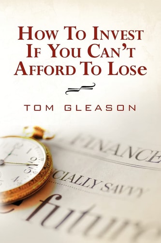 How to Invest If You Can't Afford to Lose