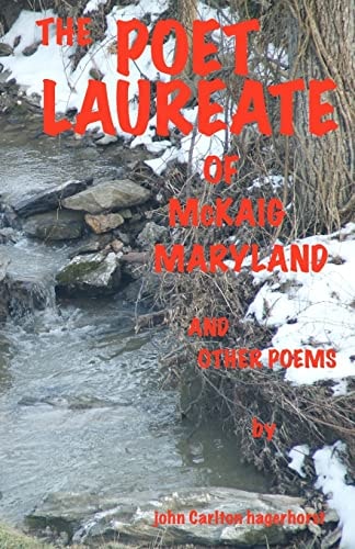 The Poet Laureate of McKaig, Maryland and Other Poems