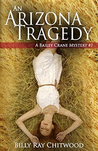 An Arizona Tragedy A Bailey Crane Mystery