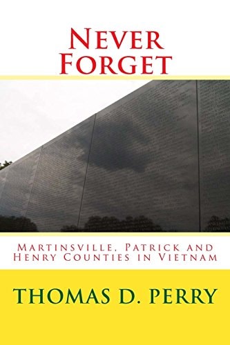 Never Forget Martinsville, Patrick and Henry Counties in Vietnam