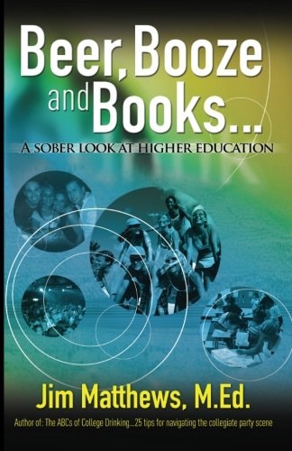 Beer, Booze and Books... a Sober Look at Higher Education