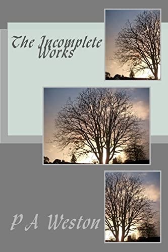 The Incomplete Works