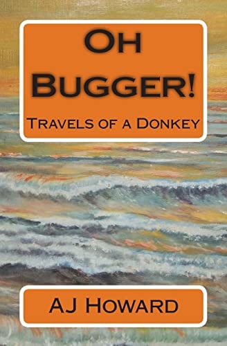 Oh Bugger! Travels of a Donkey