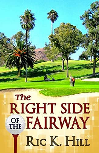 The Right Side of the Fairway A Novel