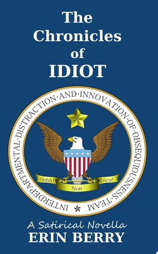 The Chronicles of IDIOT