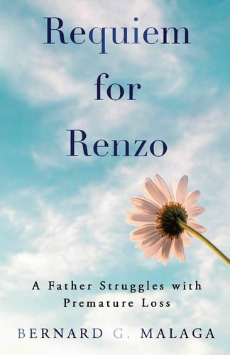 Requiem for Renzo A Father Struggles with Premature Loss