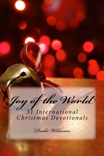 Joy of the World : 31 International Christmas Devotionals