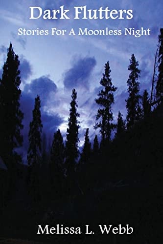 Dark Flutters Stories For A Moonless Night
