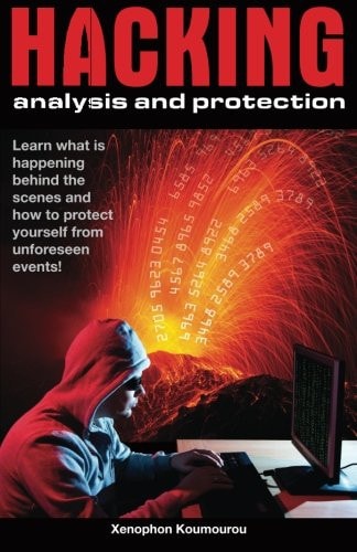 Hacking Analysis and Protection Hacking Analysis and Protection Methods