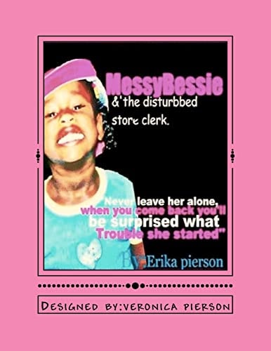 Messy Bessie Messy Bessie & The Disturbed Store Clerk.....