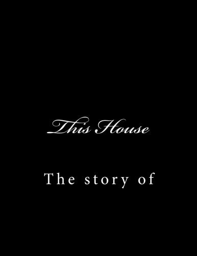 This House The Story of