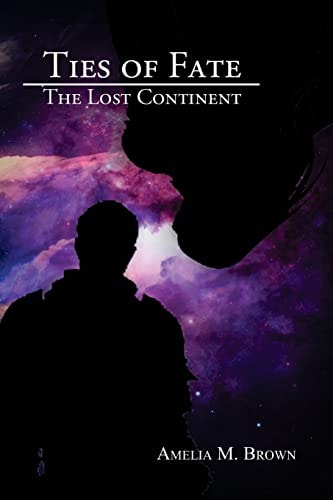 Ties of Fate The Lost Continent