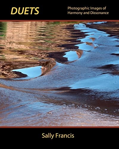 Duets Photographic Images of Harmony and Dissonance
