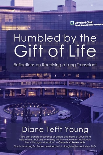 Humbled by the Gift of Life Reflections on Receiving a Lung Transplant