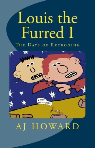 Louis the Furred - Volume One The Days of Reckoning